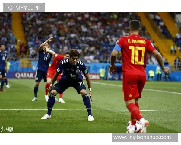 日本与比利时精彩对决录像回放分析与精彩瞬间集锦